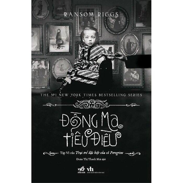 Sách - Đồng ma tiêu điều (Tập 6 - series Trại trẻ đặc biệt của cô Peregrine) (Nhã Nam HCM)