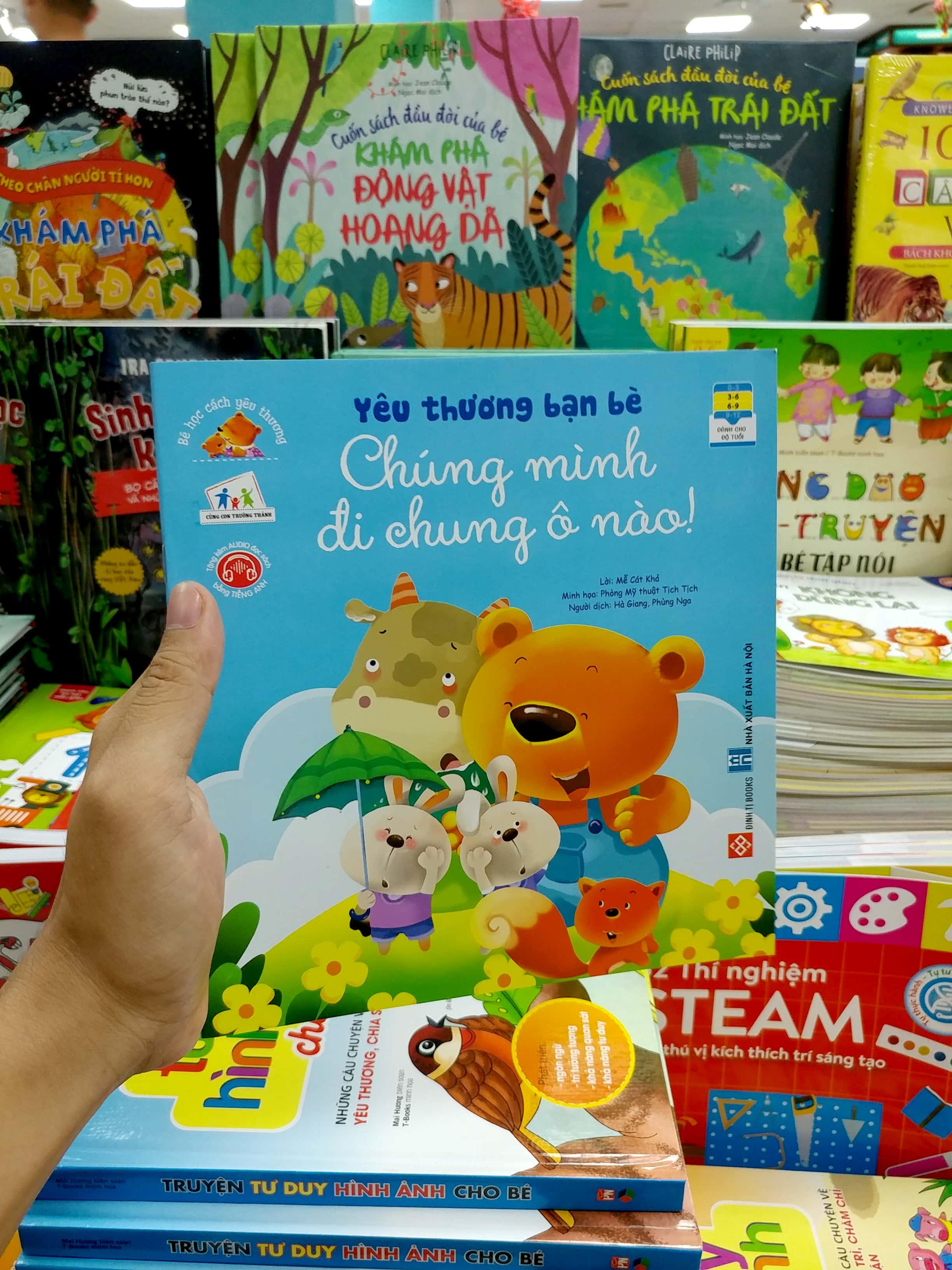 Sách Bé Học Cách Yêu Thương - Yêu Thương Bạn Bè Chúng Mình Đi Chung Ô Nào