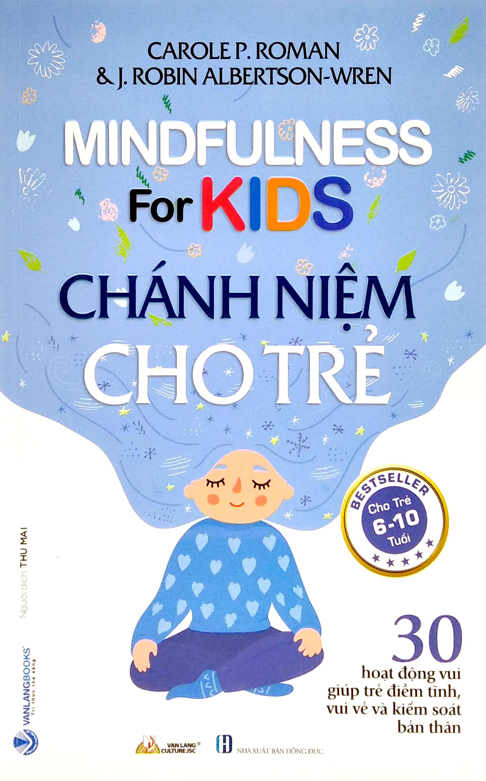 Chánh Niệm Cho Trẻ - Mindfulness For Kids (Cho Trẻ 6-10 Tuổi)