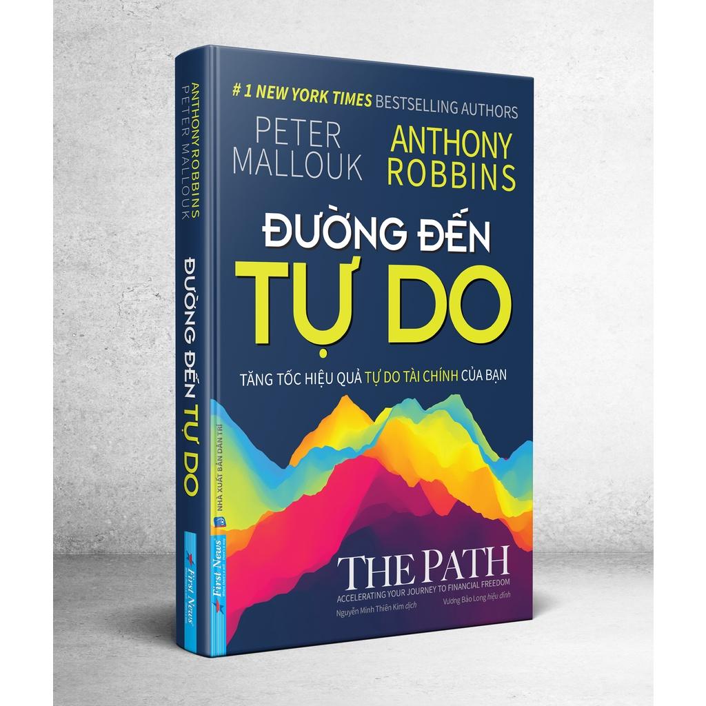 Đường Đến Tự Do - Tăng Tốc Hiệu Quả Tự Do Tài Chính Của Bạn