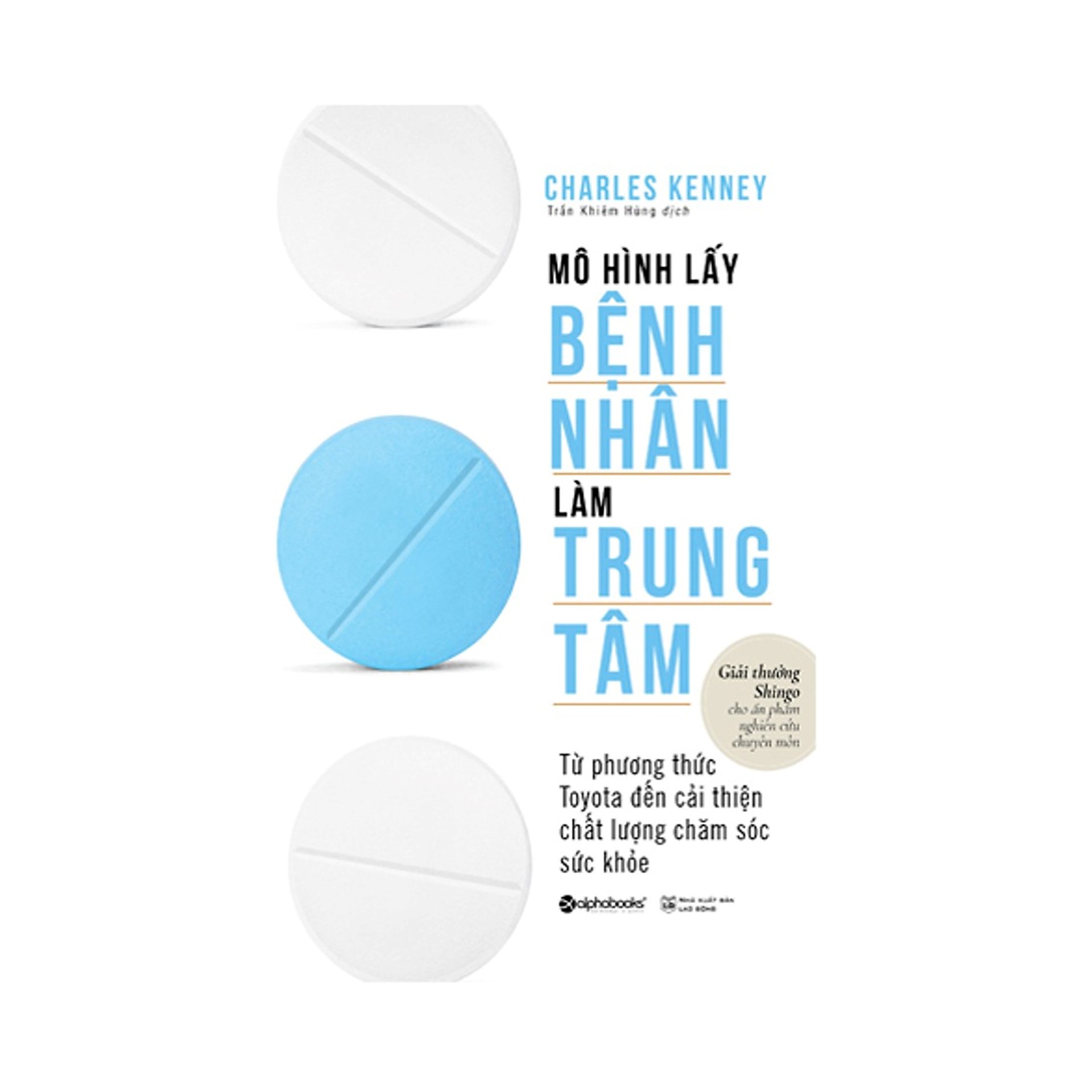 Combo Sách Tư Duy - Kỹ Năng Làm Việc : Mô Hình Lấy Bệnh Nhân Làm Trung Tâm + Hệ Sinh Thái Toyota
