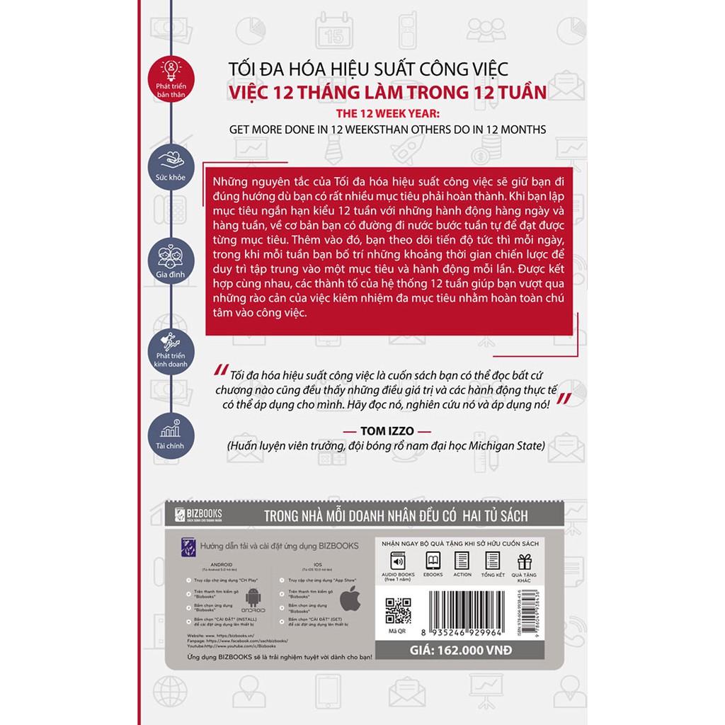 Sách Tối đa hóa hiệu suất công việc Việc 12 tháng làm trong 12 tuần - BizBooks ( Tặng kèm bookmark thiết kế )