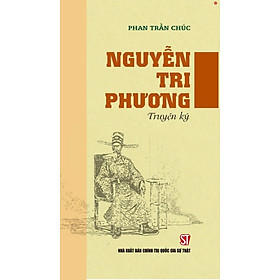 Nguyễn Tri Phương truyện ký - bản in 2024