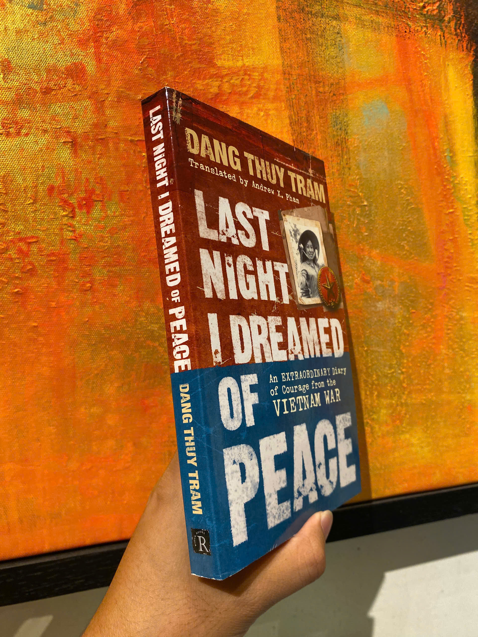 Sách - Last Night I Dreamed Of Peace by Dang Thuy Tram: An extraordinary diary of courage - Hồi ký chiến tranh/Biography Vietnam