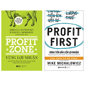 Combo Sách Để Tối Đa Hóa Hiệu Quả Kinh Doanh : Profit Zone - Vùng Lợi Nhuận + Dòng Tiền Gắn Liền Lợi Nhuận