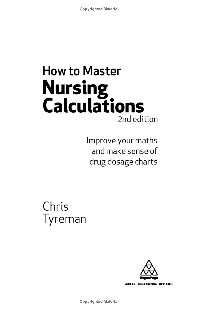 How To Master Nursing Calculations: Improve Your Maths And Make Sense Of Drug Dosage Charts