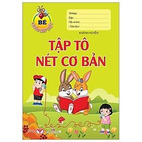 Bé Chào Lớp Một - Tập Tô Nét Cơ Bản