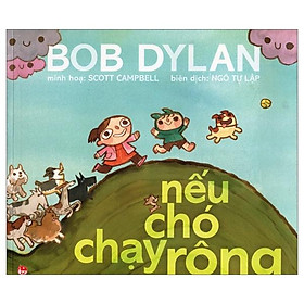 Nếu Chó Chạy Rông