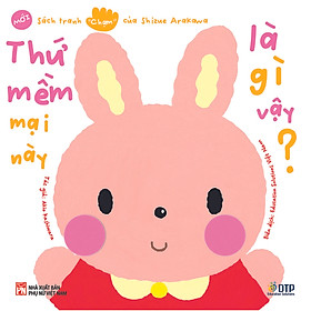 Thứ mềm mại này là gì vậy? - Sách tranh chạm của Arakawa Shizue (mới)