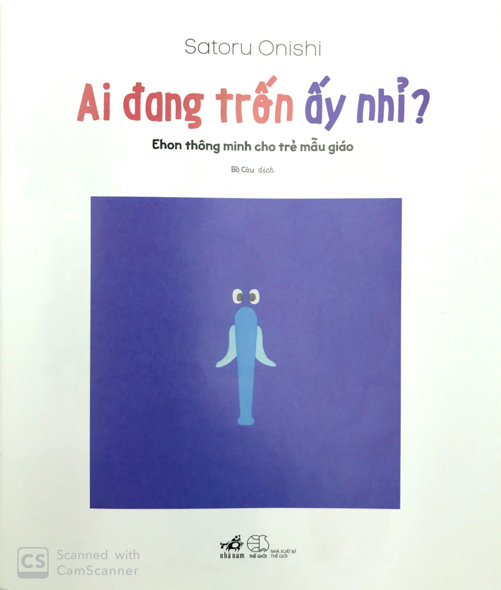 Ehon Thông Minh Cho Trẻ Mẫu Giáo : Ai Đang Trốn Ấy Nhỉ?