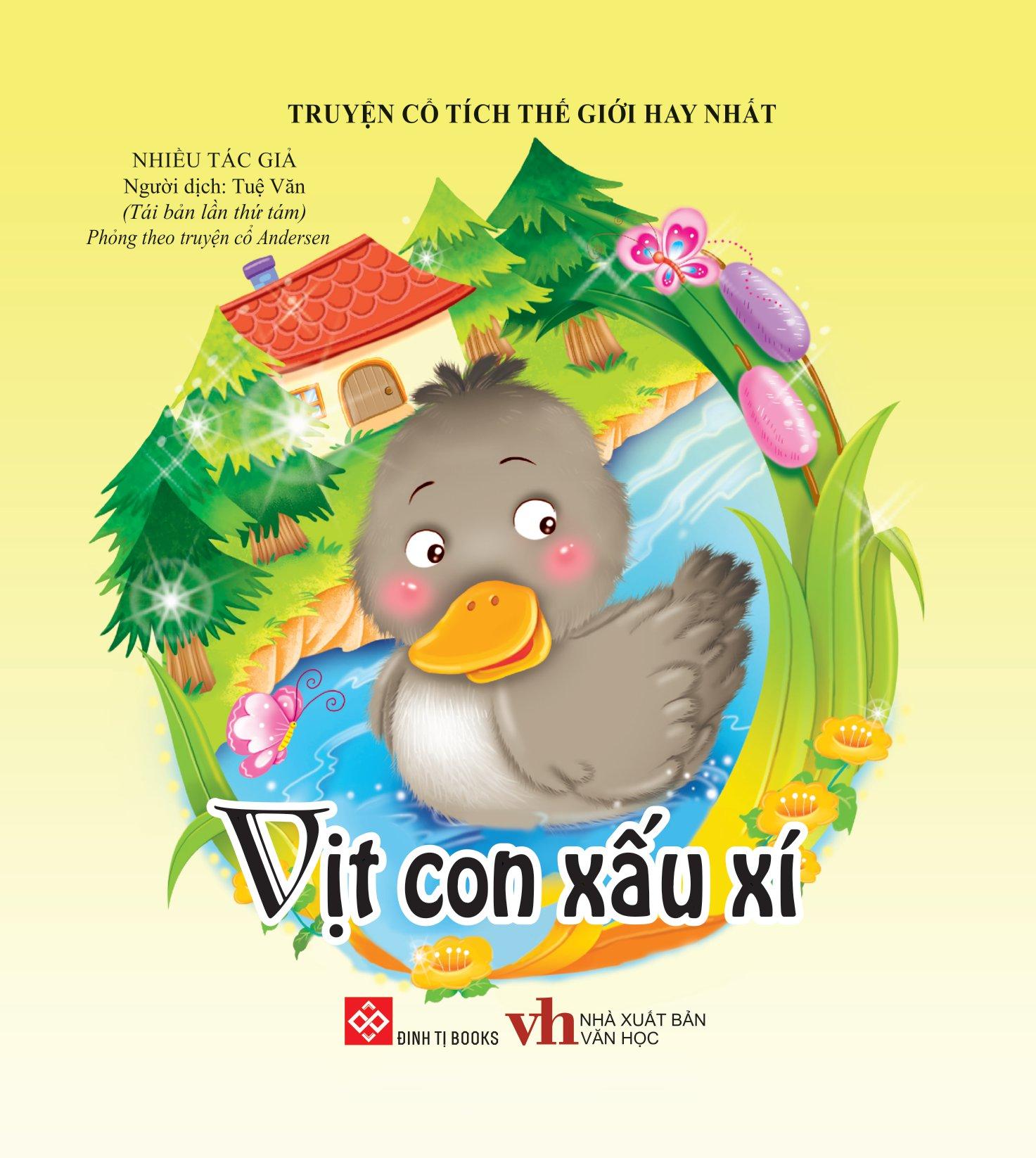 Truyện Cổ Tích Thế Giới Hay Nhất - Vịt Con Xấu Xí (Tái Bản)