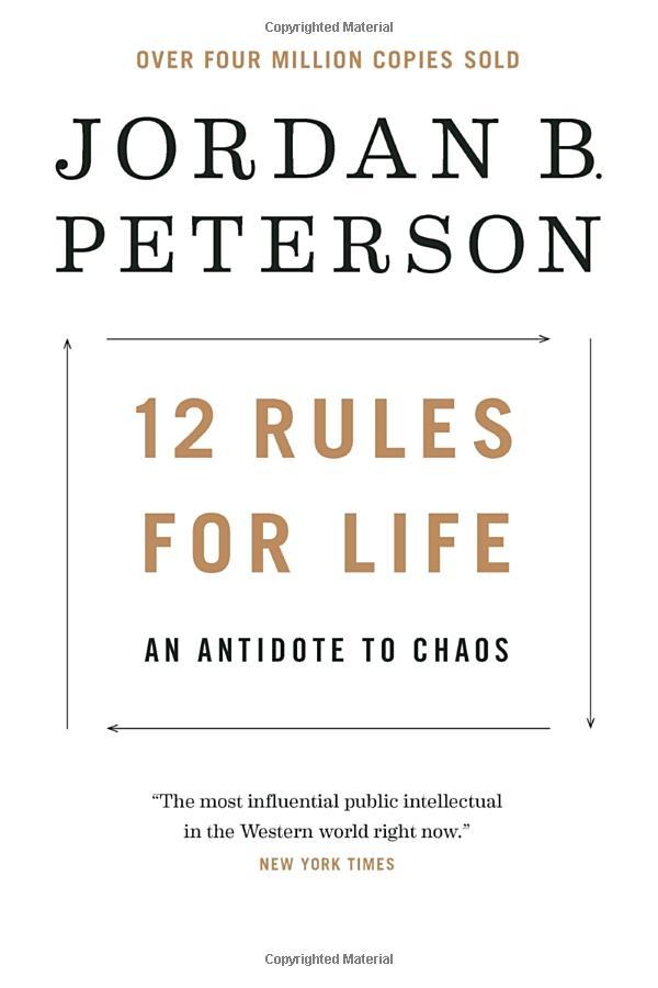 12 Rules For Life: An Antidote To Chaos
