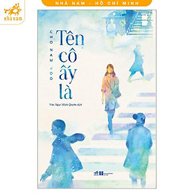 Sách - Tên cô ấy là (Nhã Nam HCM)