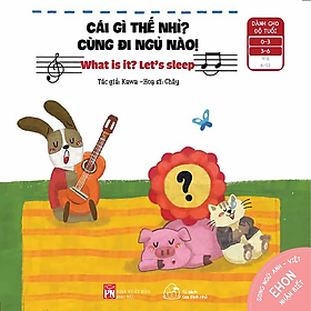 Sách Ehon Song Ngữ Anh - Việt - Nhận Biết - Cái Gì Thế Nhỉ? Cho Bé 0-6 Tuổi