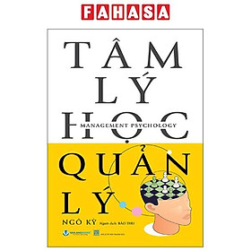 Sách - Management Psychology - Tâm Lý Học Quản Lý (Tái Bản 2025)