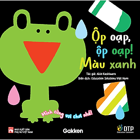 Sách - Ộp oạp, ộp oạp! Màu xanh - Mình cùng vui chơi nhé!