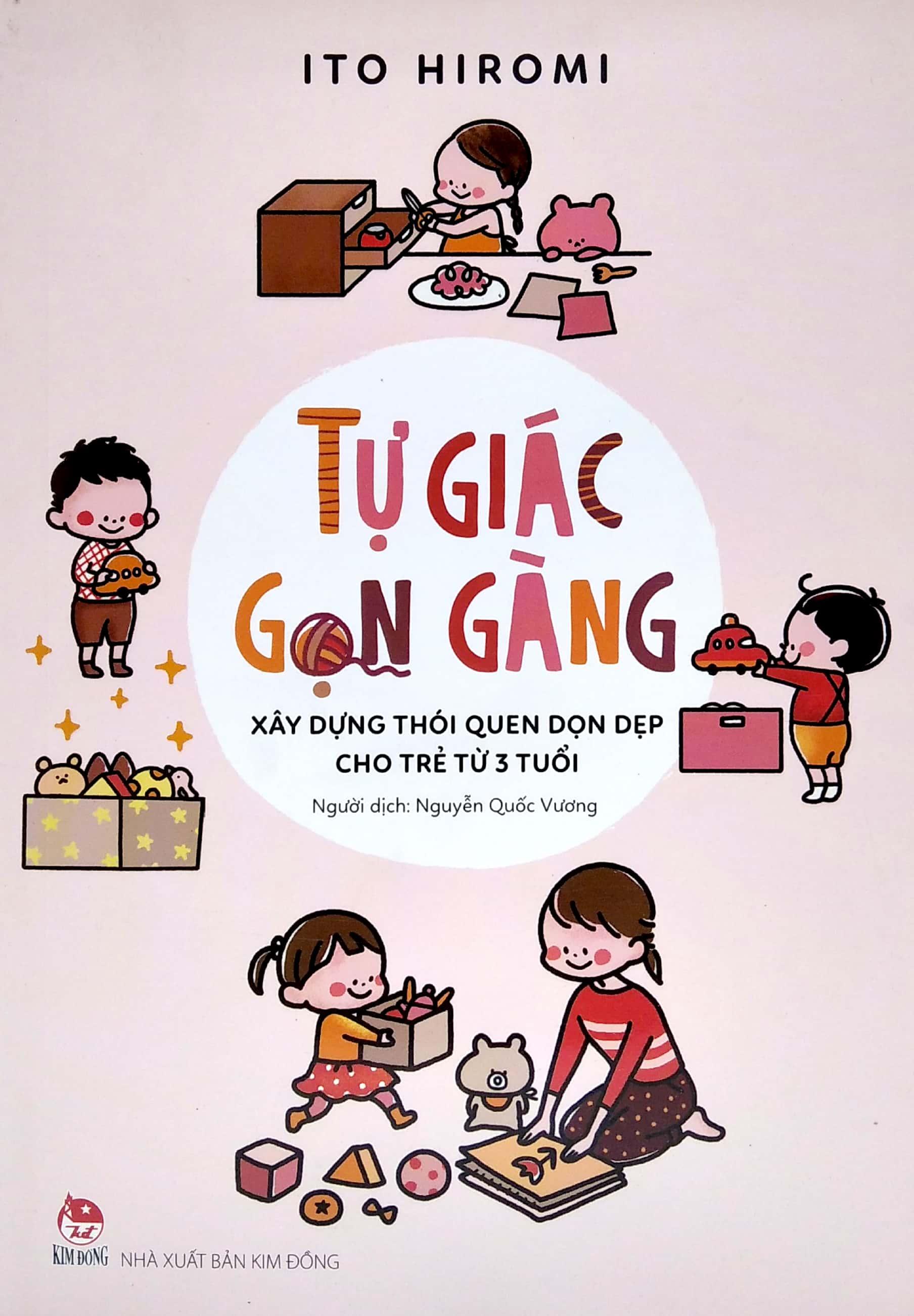 Tự Giác Gọn Gàng - Xây Dựng Thói Quen Dọn Dẹp Cho Trẻ Từ 3 Tuổi