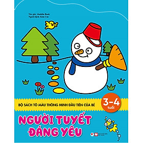 Bộ Sách Tô Màu Thông Minh Đầu Tiên Của Bé - Người Tuyết Đáng Yêu (3 - 4 tuổi)