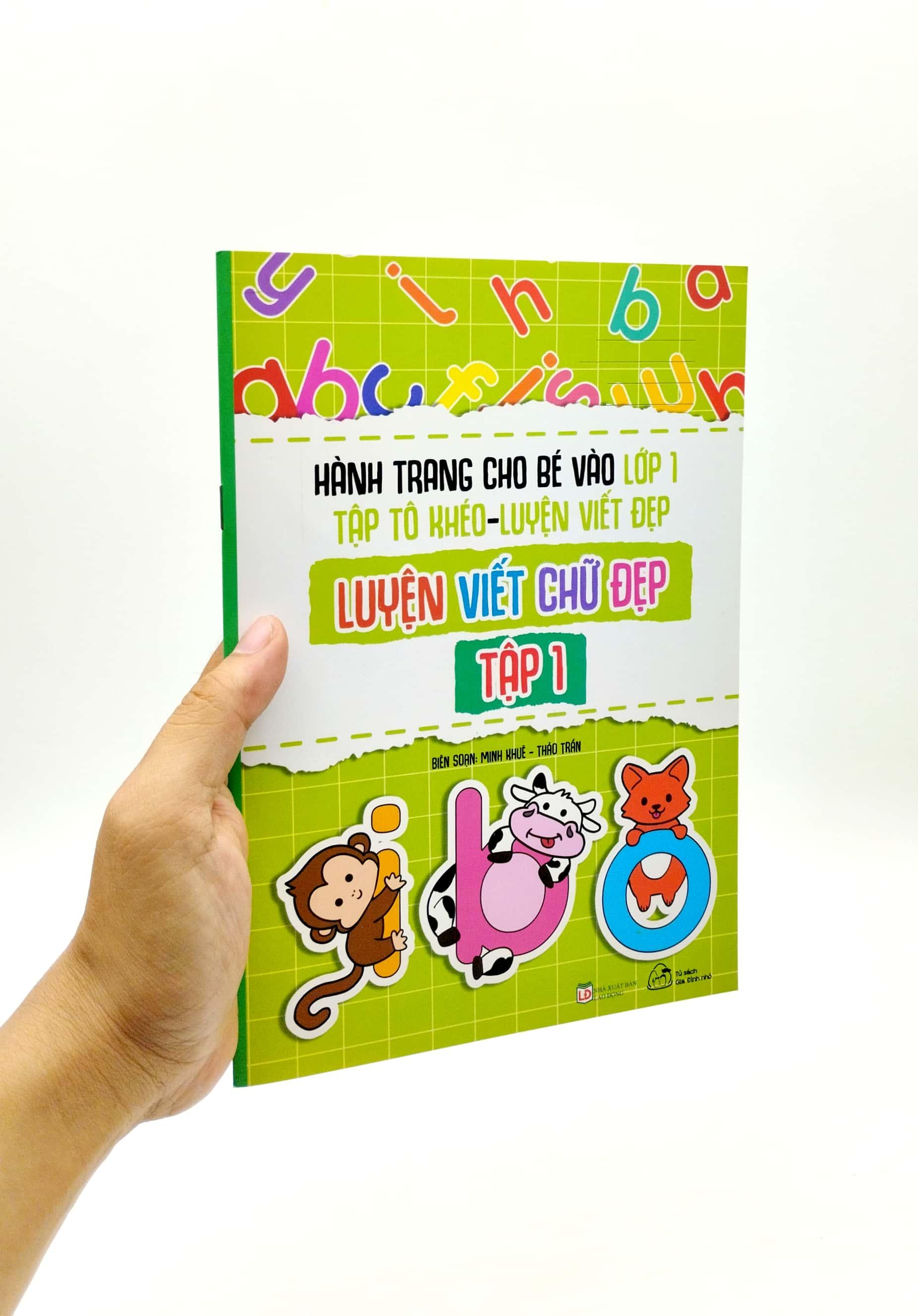 Hành Trang Cho Bé Vào Lớp 1 - Tập Tô Khéo - Luyện Viết Đẹp: Luyện Viết Chứ Đẹp - Tập 1