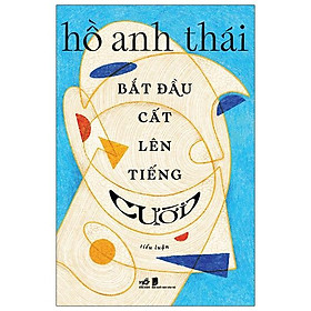 Bắt Đầu Cất Lên Tiếng Cười (Tiểu Luận)