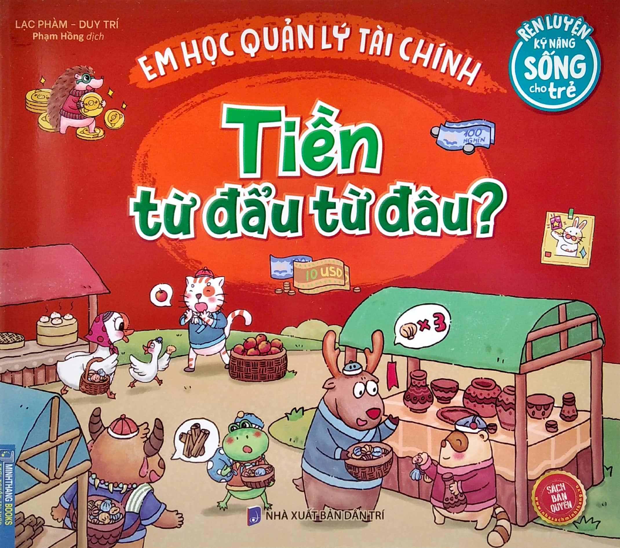 Rèn Luyện Kỹ Năng Sống Cho Trẻ - Em Học Quản Lý Tài Chính - Tiền Từ Đẩu Từ Đâu?