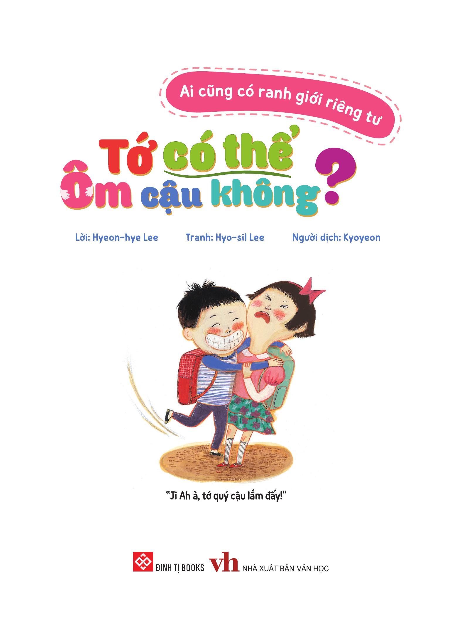 Sách - Ai Cũng Có Ranh Giới Riêng Tư - Tớ Có Thể Ôm Cậu Không?