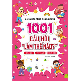 1001 Câu hỏi "Làm thế nào?" - Ứng xử, An toàn, Thoát hiểm