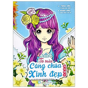 Tô Màu Công Chúa Xinh Đẹp - Công Chúa Thiên Sứ (Tái Bản 2023)