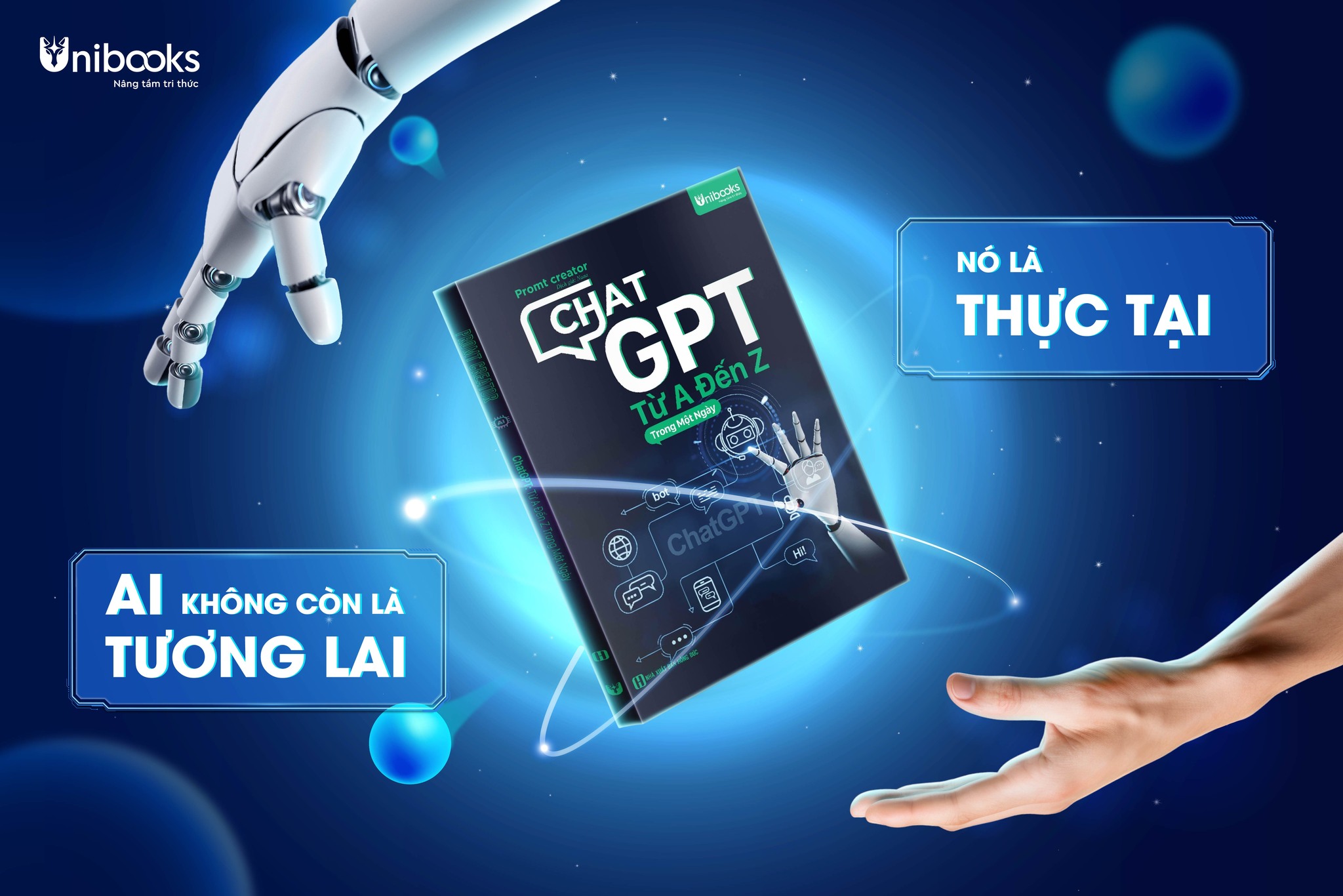 Chat GPT từ A đến Z trong một ngày - Unibooks - Tặng kèm 20 khóa học phát triển bản thân