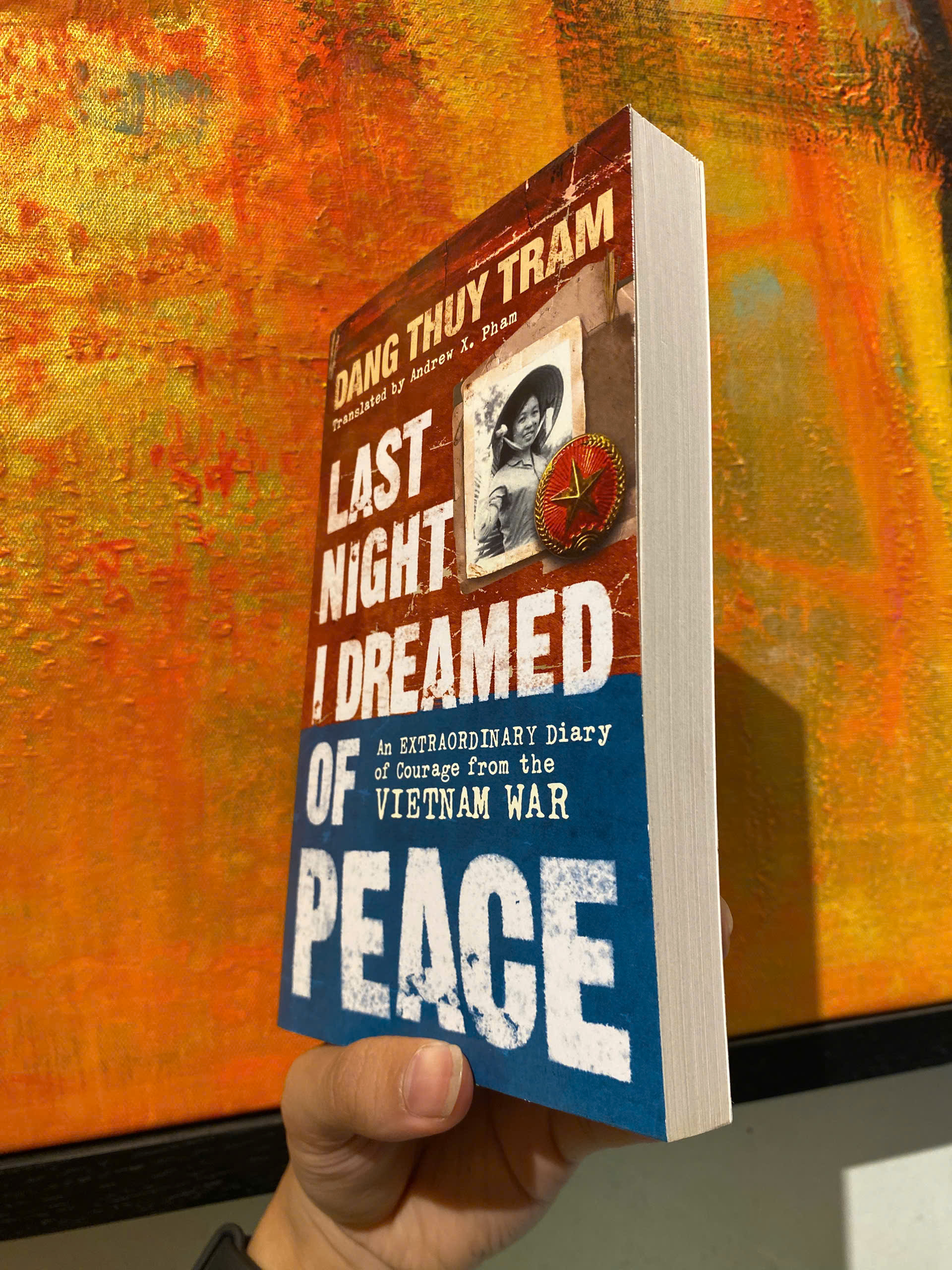 Sách - Last Night I Dreamed Of Peace by Dang Thuy Tram: An extraordinary diary of courage - Hồi ký chiến tranh/Biography Vietnam