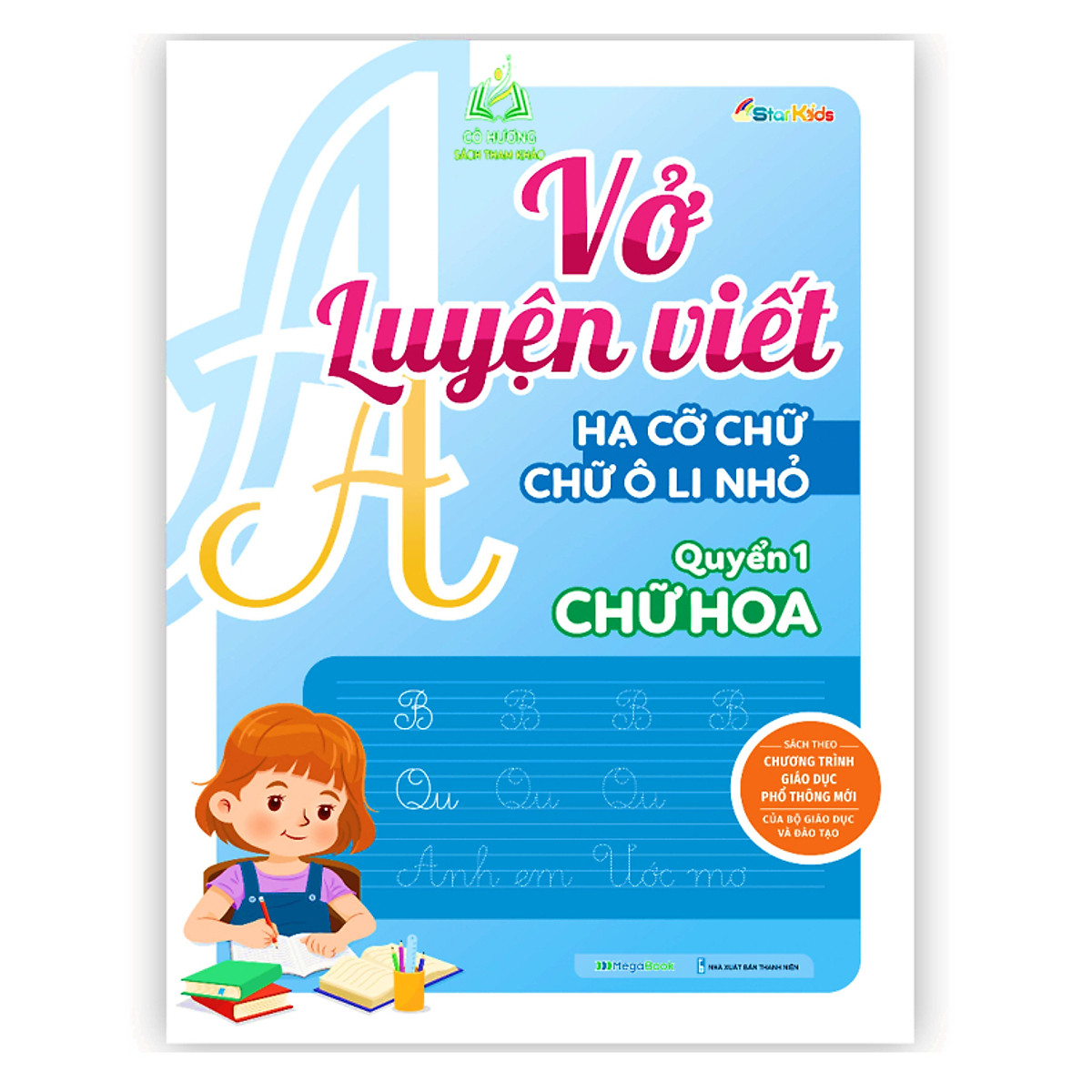Combo Vở luyện viết hạ cỡ chữ - chữ ô li nhỏ - vần, chữ hoa, chữ thường (3 cuốn)