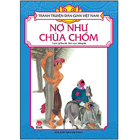 Tranh Truyện Dân Gian Việt Nam: Nợ Như Chúa Chổm [Tái Bản 2023]