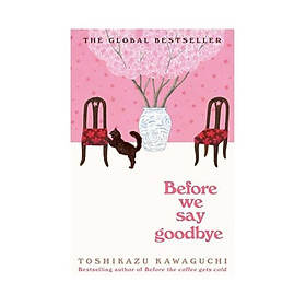 Before We Say Goodbye (Before The Coffee Gets Cold, 4)