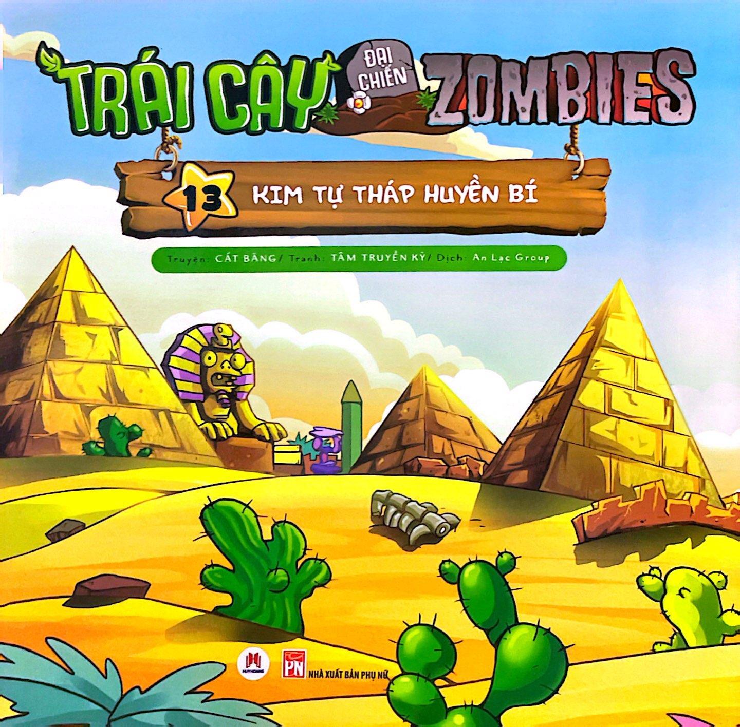 Trái Cây Đại Chiến Zombies - Tập 13: Kim Tự Tháp Huyền Bí (Tái Bản)