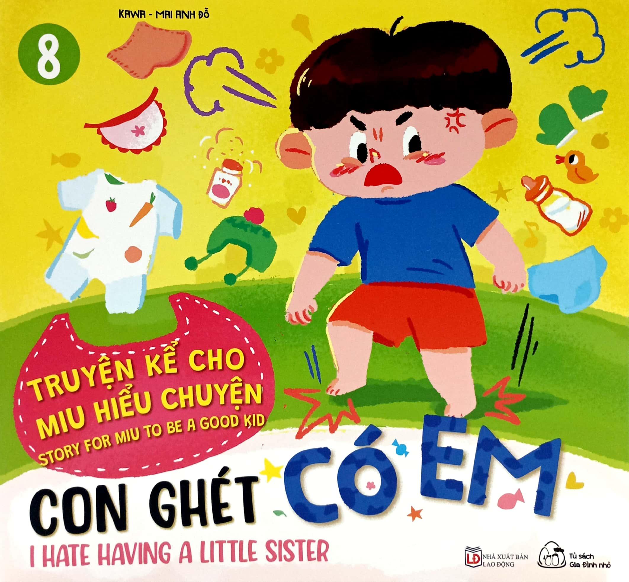 Truyện Kể Cho Miu Hiểu Chuyện - Con Ghét Có Em (Song Ngữ Việt-Anh)