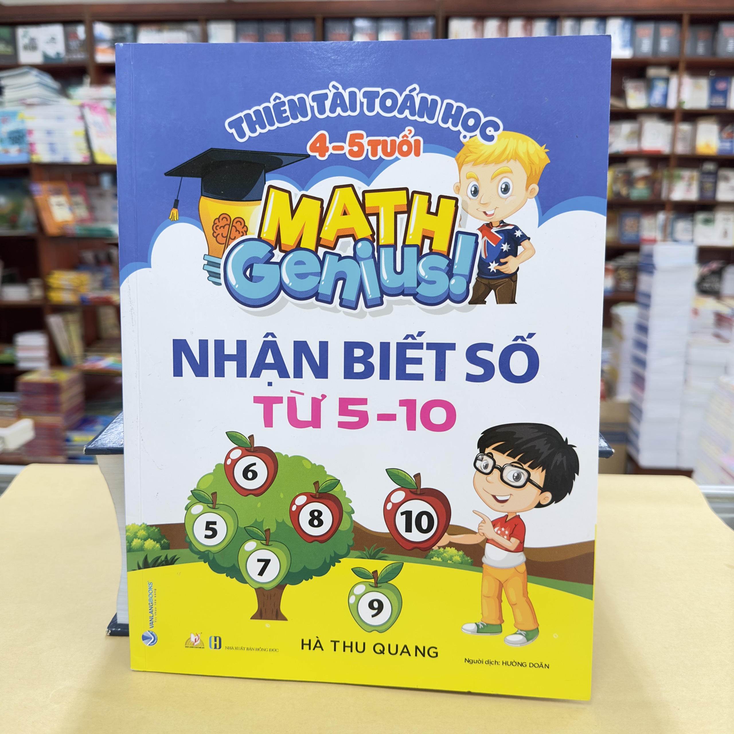 Thiên Tài Toán Học (4 - 5 Tuổi) - Nhận Biết Số Từ 5 - 10