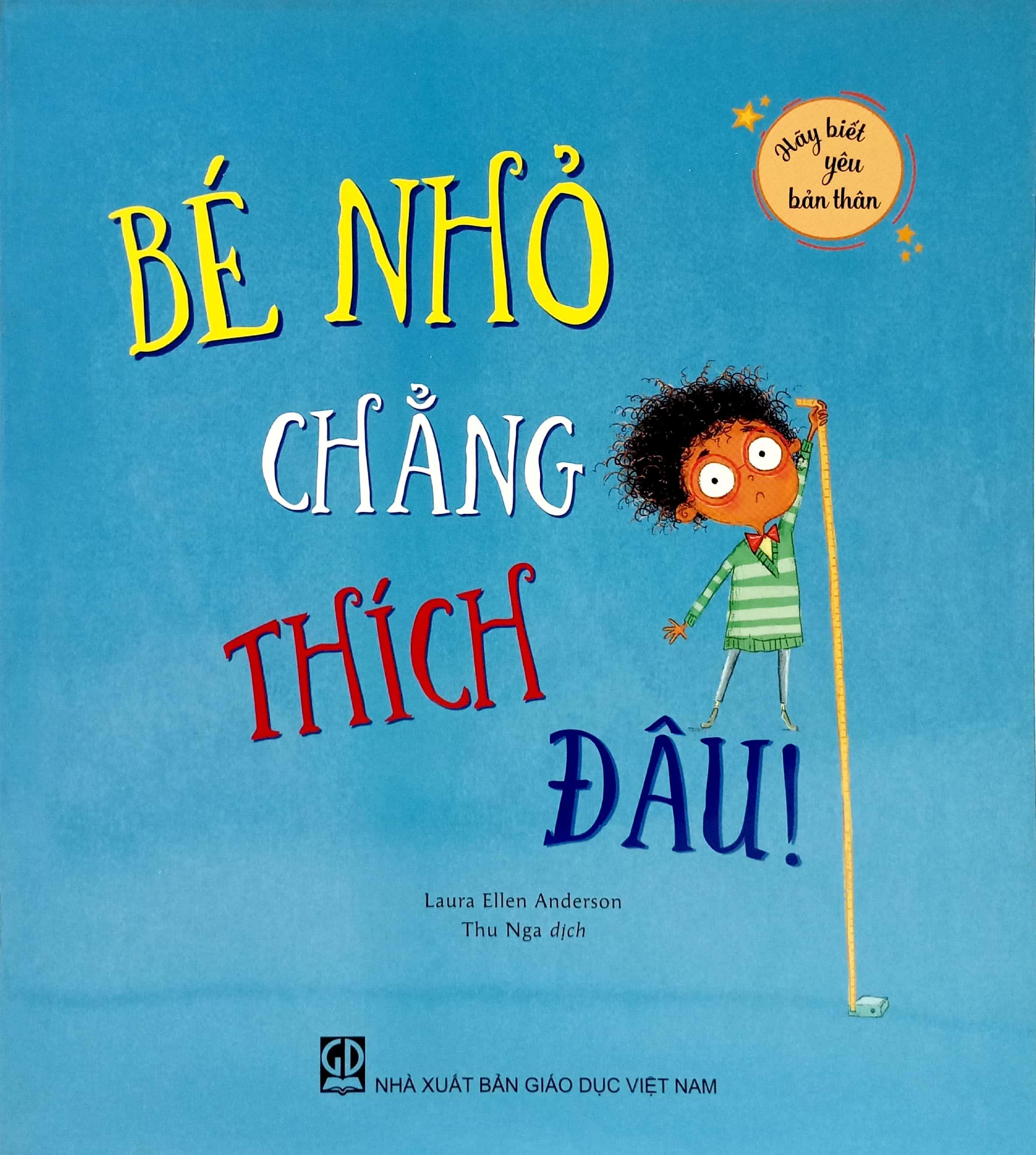 Hãy Biết Yêu Bản Thân - Bé Nhỏ Chẳng Thích Đâu!