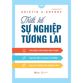 Cuốn sách: Thiết Kế Sự Nghiệp Tương Lai