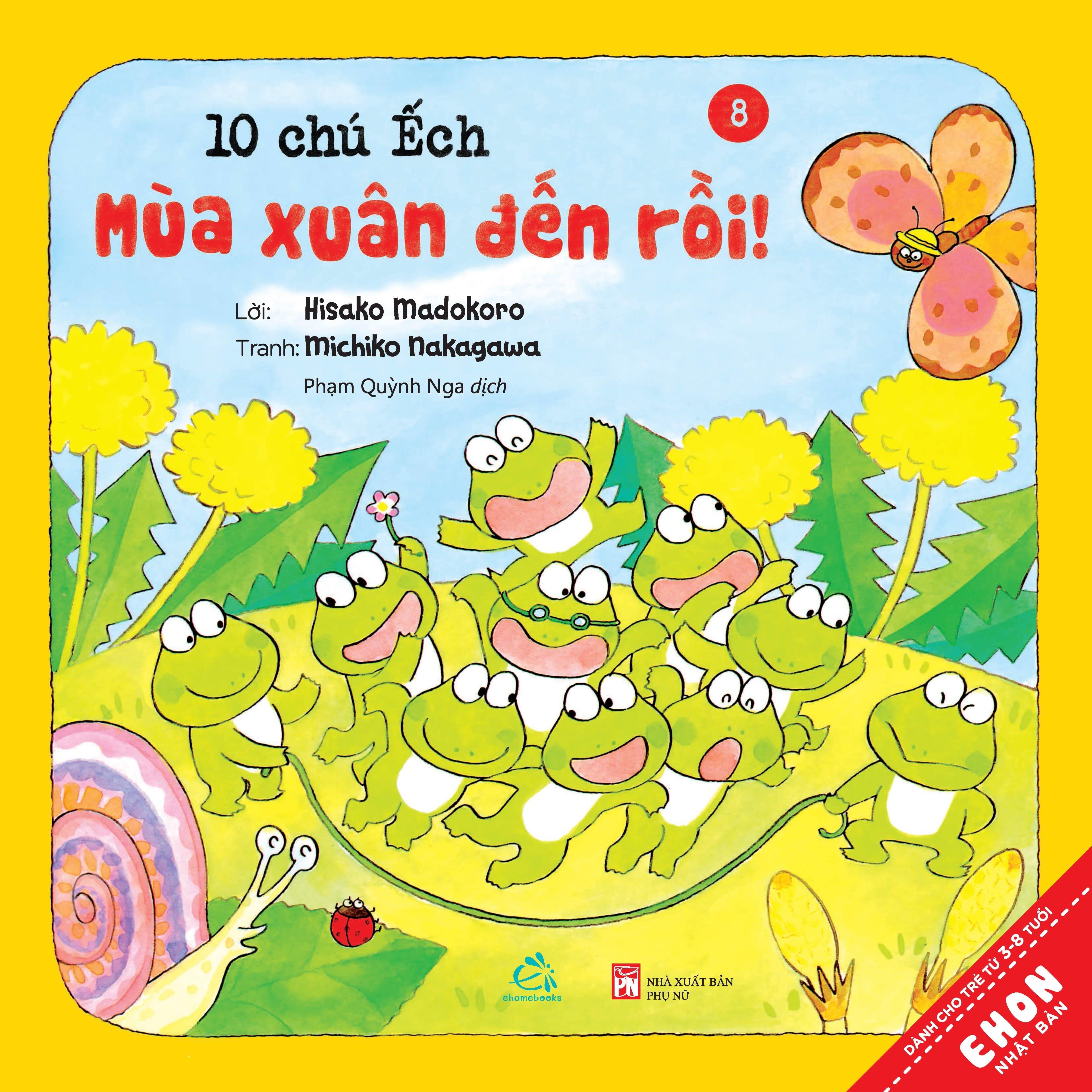 Sách Ehon - Combo 10 chú Ếch phần 2 gồm 6 cuốn từ tập 7 đến tập 12: Cuộc thi hát hay, Mùa xuân đến rồi, Ngày hội thể thao, Lễ hội sao vui vẻ, Tới núi Rào Rào, Cùng tới biển chơi