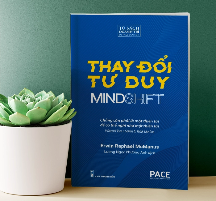 Thay đổi tư duy (Mind Shift) - Erwin Raphael McManus - PACE Books