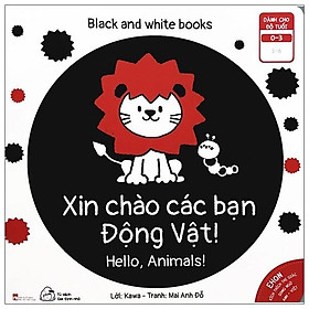 Sách Ehon Black And White Books - Xin Chào Các Bạn Động Vật