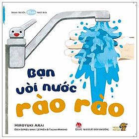 Ehon - Mọt Sách Mogu - Bạn Vòi Nước Rào Rào