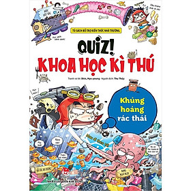 Sách - Quiz! Khoa học kì thú - Khủng hoảng rác thải