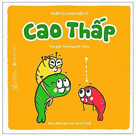 Ehon Phép So Sánh Diệu Kỳ - Cao Thấp