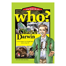 Chuyện Kể Về Danh Nhân Thế Giới - Charles Darwin (Tái Bản 2017)