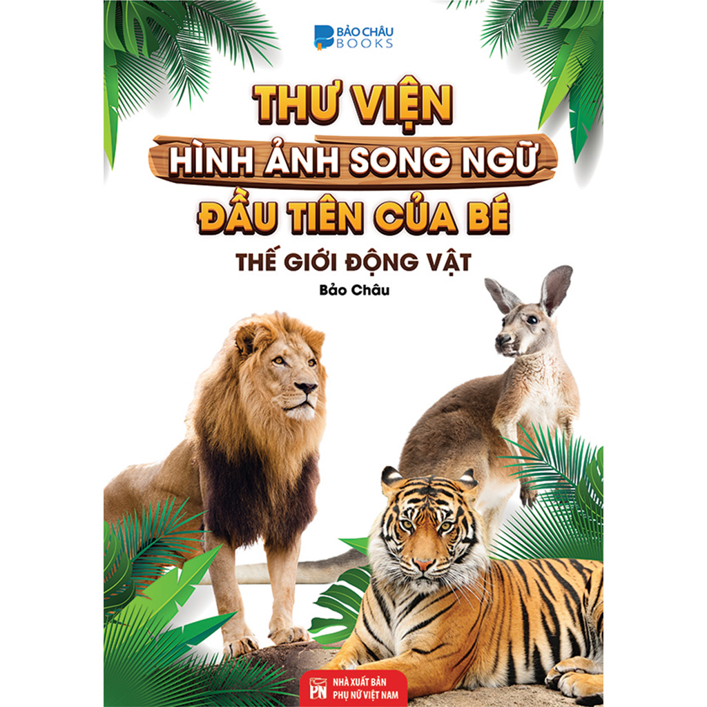 Hình ảnh Song Ngữ Đầu tiên của bé : Thế Giới Động Vật, Chữ Cái Và Số Đếm - Hoa Rau Củ Quả ( 3 Quyển Lẻ tùy Chọn ) Dành Cho Bé 0 Đến 8 Tuổi