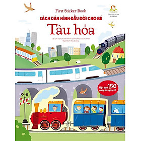 First Sticker Book - Sách Dán Hình Đầu Đời Cho Bé - Tàu Hỏa (Tái bản năm 2021)
