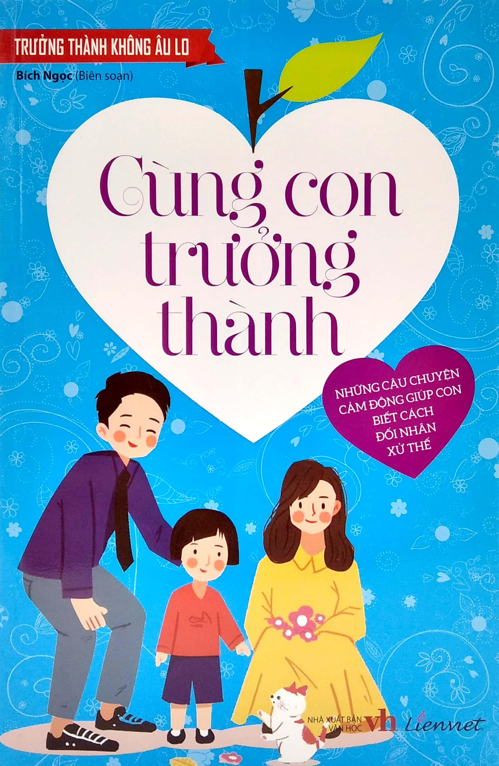 Trưởng Thành Không Âu Lo - Cùng Con Trưởng Thành