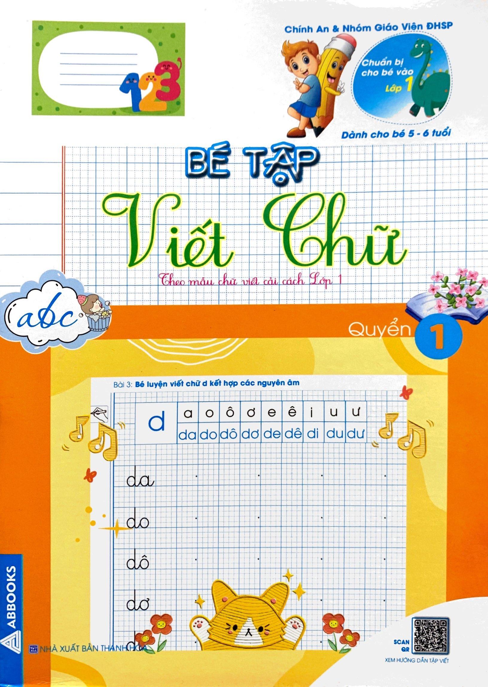 Chuẩn Bị Cho Bé Vào Lớp 1 - Dành Cho Bé 5-6 Tuổi - Bé Tập Viết Chữ - Quyển 1