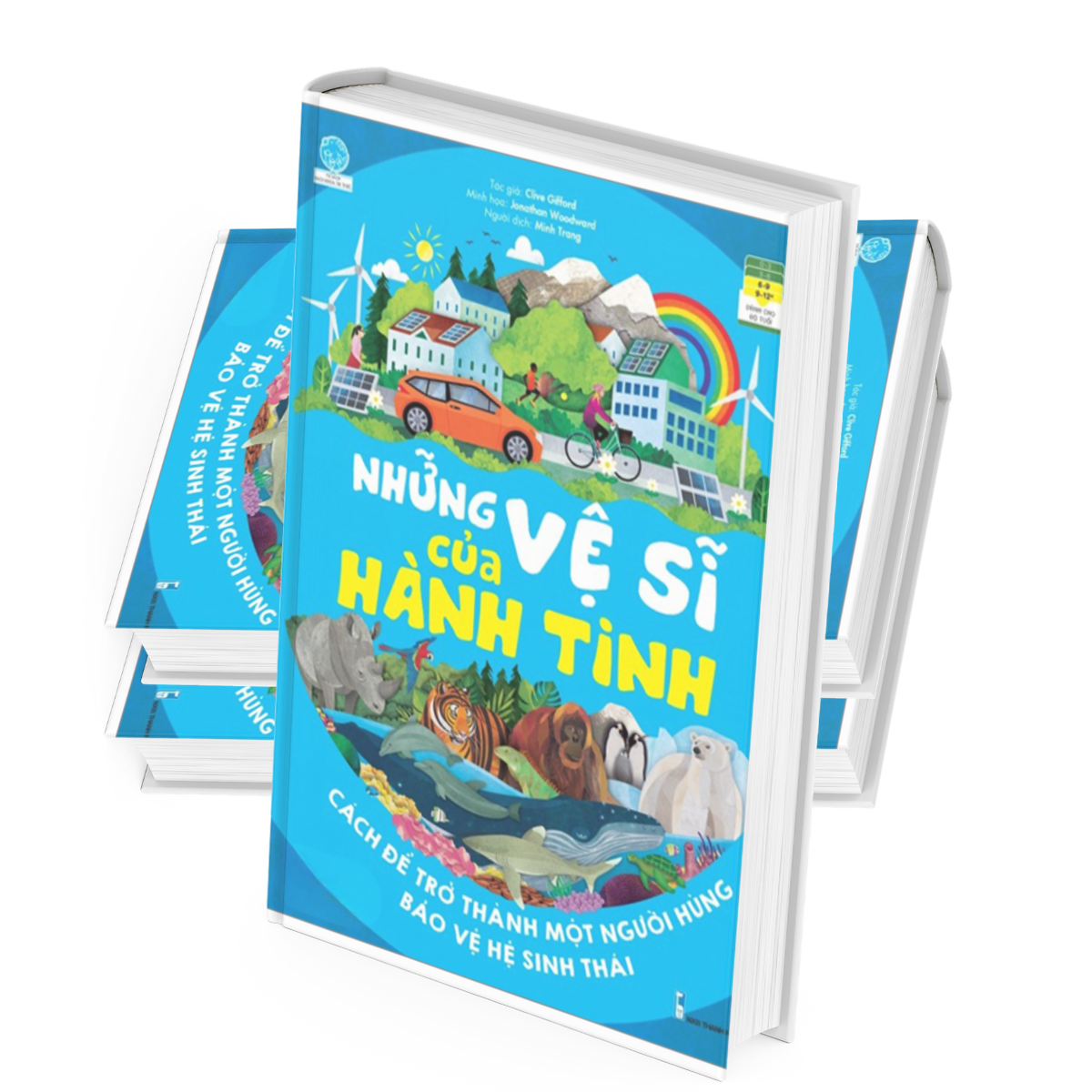 Những Vệ Sĩ Của Hành Tinh - Cách Để Trở Thành Một Người Hùng Bảo Vệ Hệ Sinh Thái